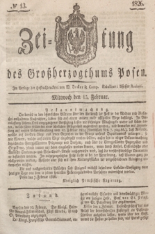 Zeitung des Großherzogthums Posen. 1826, № 13 (15 Februar) + dod.