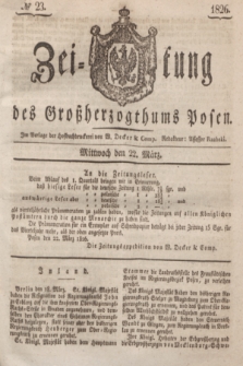 Zeitung des Großherzogthums Posen. 1826, № 23 (22 März) + dod.
