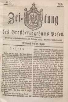 Zeitung des Großherzogthums Posen. 1826, № 31 (19 April) + dod.