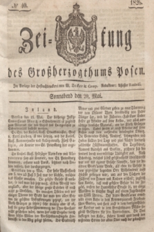 Zeitung des Großherzogthums Posen. 1826, № 40 (20 Mai) + dod.