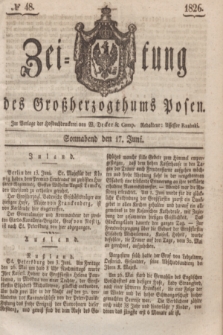 Zeitung des Großherzogthums Posen. 1826, № 48 (17 Juni) + dod.