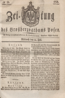 Zeitung des Großherzogthums Posen. 1826, № 59 (26 Juli) + dod.
