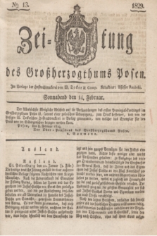 Zeitung des Großherzogthums Posen. 1829, № 13 (14 Februar) + dod.