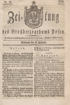 Zeitung des Großherzogthums Posen. 1829, № 16 (25 Februar) + dod.