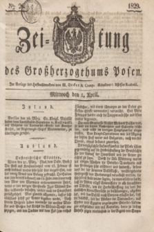 Zeitung des Großherzogthums Posen. 1829, № 26 (1 April) + dod.