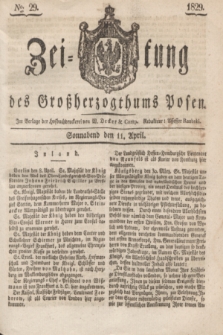 Zeitung des Großherzogthums Posen. 1829, № 29 (11 April) + dod.