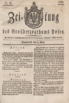 Zeitung des Großherzogthums Posen. 1829, № 35 (2 Mai) + dod.
