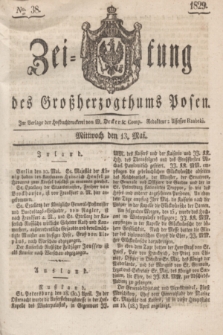 Zeitung des Großherzogthums Posen. 1829, № 38 (13 Mai) + dod.