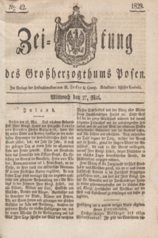 Zeitung des Großherzogthums Posen. 1829, № 42 (27 Mai) + dod.