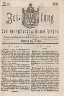 Zeitung des Großherzogthums Posen. 1829, № 56 (15 Juli) + dod.