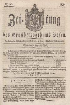Zeitung des Großherzogthums Posen. 1829, № 57 (18 Juli) + dod.