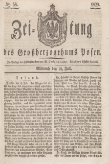 Zeitung des Großherzogthums Posen. 1829, № 58 (22 Juli) + dod.