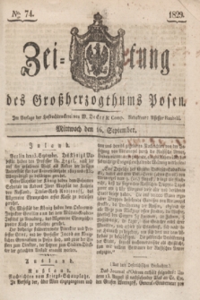 Zeitung des Großherzogthums Posen. 1829, № 74 (16 September) + dod.