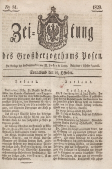 Zeitung des Großherzogthums Posen. 1829, № 81 (10 Oktober) + dod.