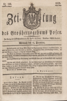 Zeitung des Großherzogthums Posen. 1829, № 100 (16 December) + dod.