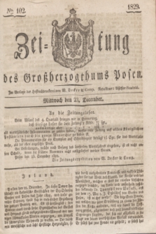 Zeitung des Großherzogthums Posen. 1829, № 102 (23 December) + dod.