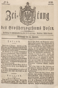 Zeitung des Großherzogthums Posen. 1830, № 6 (20 Januar) + dod.
