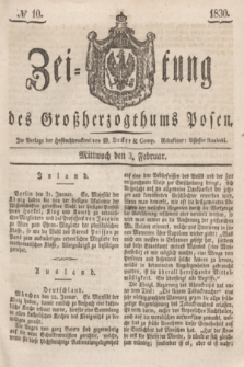 Zeitung des Großherzogthums Posen. 1830, № 10 (3 Februar) + dod.