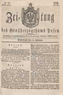 Zeitung des Großherzogthums Posen. 1830, № 13 (13 Februar) + dod.