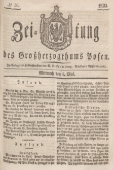 Zeitung des Großherzogthums Posen. 1830, № 36 (5 Mai) + dod.