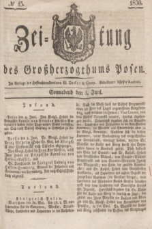 Zeitung des Großherzogthums Posen. 1830, № 45 (5 Juni) + dod.