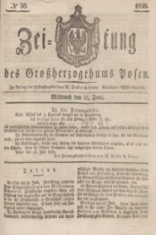 Zeitung des Großherzogthums Posen. 1830, № 50 (23 Juni) + dod.