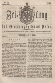 Zeitung des Großherzogthums Posen. 1830, № 54 (7 Juli) + dod.