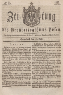 Zeitung des Großherzogthums Posen. 1830, № 55 (10 Juli) + dod.