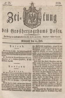 Zeitung des Großherzogthums Posen. 1830, № 58 (21 Juli) + dod.