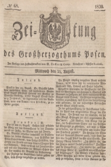 Zeitung des Großherzogthums Posen. 1830, № 68 (25 August) + dod.