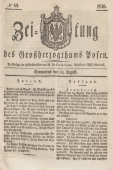Zeitung des Großherzogthums Posen. 1830, № 69 (28 August) + dod.