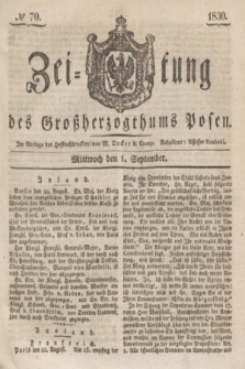 Zeitung des Großherzogthums Posen. 1830, № 70 (1 September) + dod.