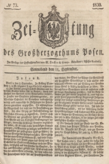 Zeitung des Großherzogthums Posen. 1830, № 73 (11 September) + dod.