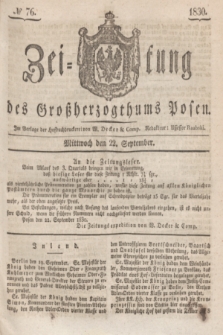Zeitung des Großherzogthums Posen. 1830, № 76 (22 September) + dod.