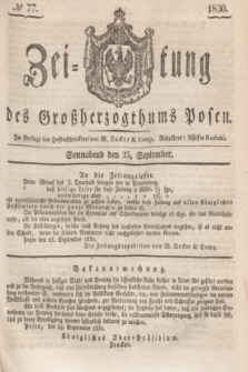 Zeitung des Großherzogthums Posen. 1830, № 77 (25 September) + dod.