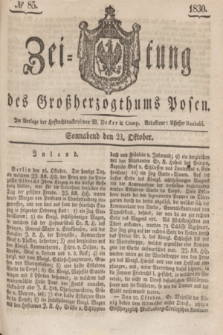 Zeitung des Großherzogthums Posen. 1830, № 85 (23 Oktober) + dod.