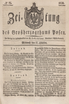 Zeitung des Großherzogthums Posen. 1830, № 86 (27 Oktober) + dod.