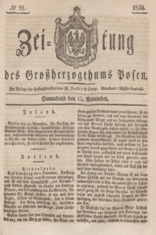 Zeitung des Großherzogthums Posen. 1830, № 91 (13 November) + dod.