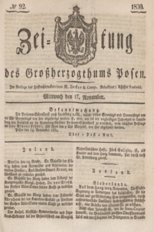 Zeitung des Großherzogthums Posen. 1830, № 92 (17 November) + dod.