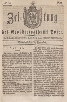 Zeitung des Großherzogthums Posen. 1830, № 93 (20 November) + dod.