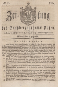 Zeitung des Großherzogthums Posen. 1830, № 98 (8 Dezember) + dod.