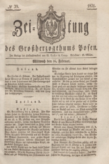Zeitung des Großherzogthums Posen. 1831, № 39 (16 Februar)