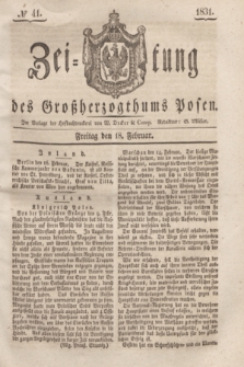 Zeitung des Großherzogthums Posen. 1831, № 41 (18 Februar)