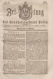 Zeitung des Großherzogthums Posen. 1831, № 43 (21 Februar)