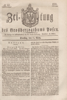Zeitung des Großherzogthums Posen. 1831, № 62 (15 März)