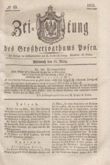 Zeitung des Großherzogthums Posen. 1831, № 69 (23 März)