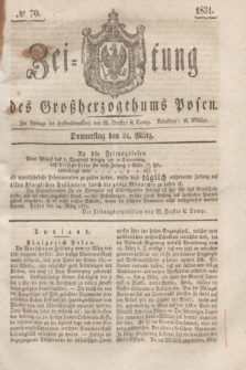 Zeitung des Großherzogthums Posen. 1831, № 70 (24 März)