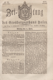 Zeitung des Großherzogthums Posen. 1831, № 82 (11 April)