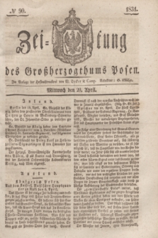 Zeitung des Großherzogthums Posen. 1831, № 90 (20 April)