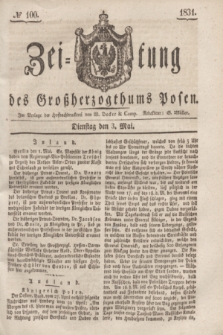 Zeitung des Großherzogthums Posen. 1831, № 100 (3 Mai) + dod.